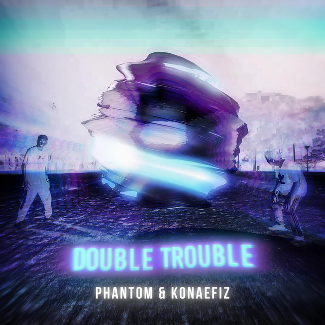 “Double Trouble” by Phantom BR, Konaefiz